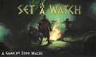 Set A Watch - A Game By Todd Walsh - Rock Manor Games (2019)